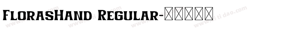 FlorasHand Regular字体转换